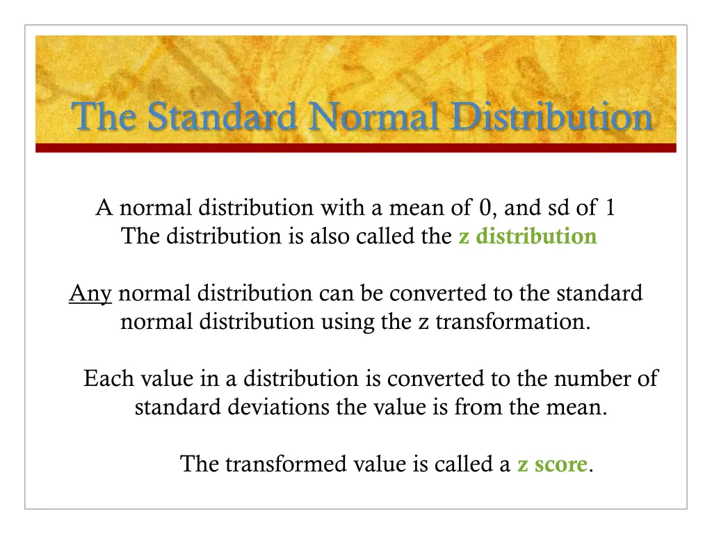 the standard normal distribution