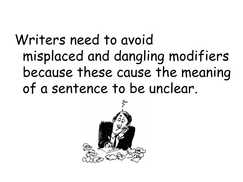 writers need to avoid misplaced and dangling