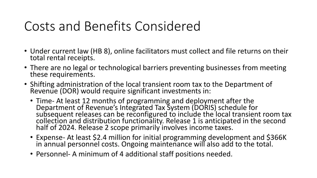 costs and benefits considered