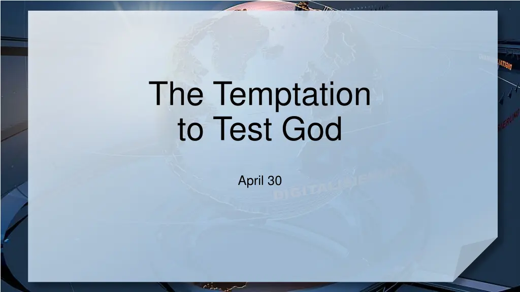 the temptation to test god 1