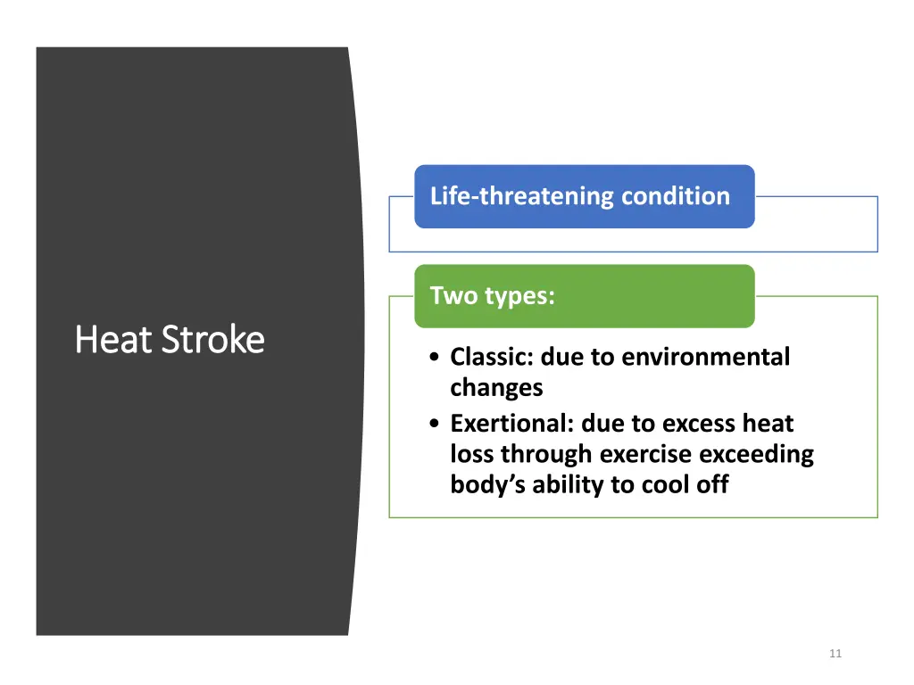 life threatening condition