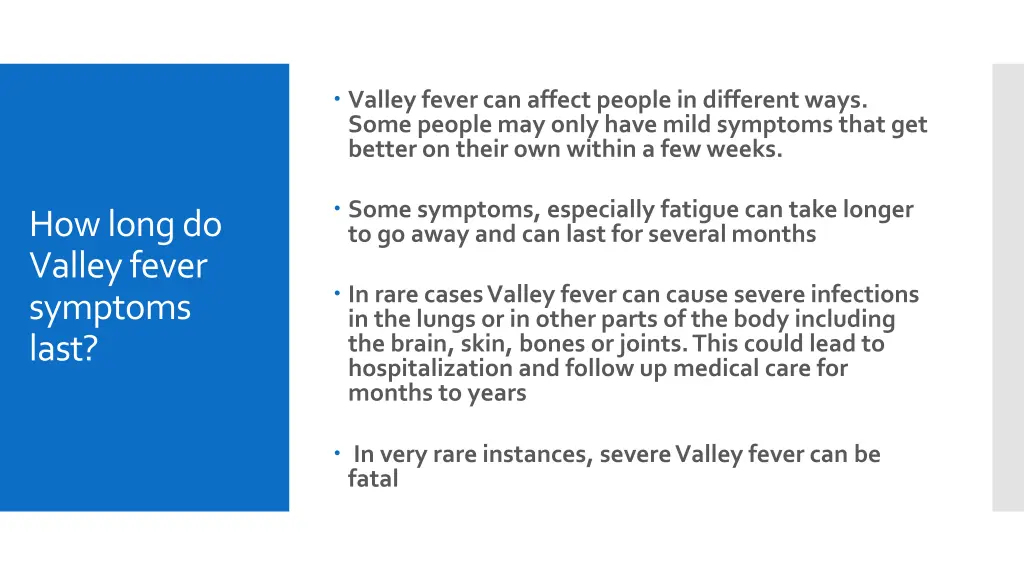 valley fever can affect people in different ways