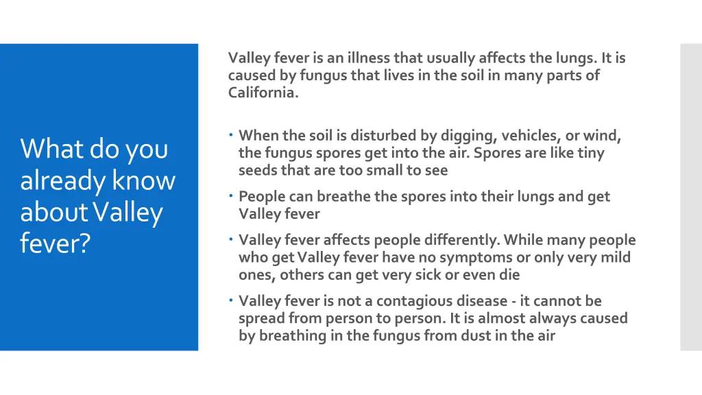 valley fever is an illness that usually affects