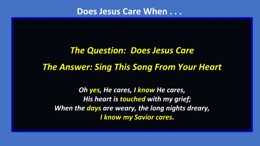 does jesus care when 2