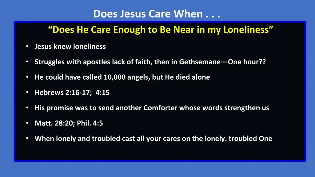 does jesus care when does he care enough