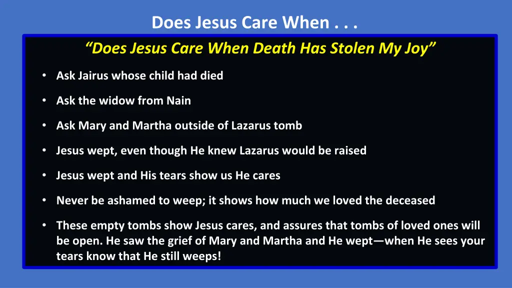 does jesus care when does jesus care when death