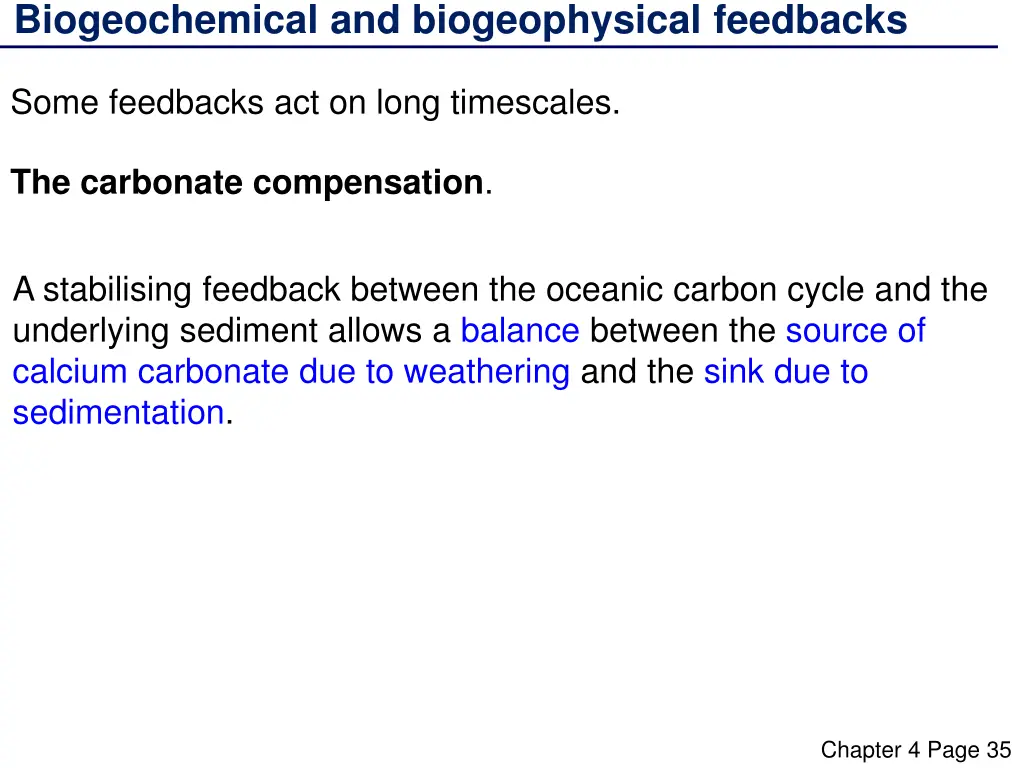 biogeochemical and biogeophysical feedbacks 7