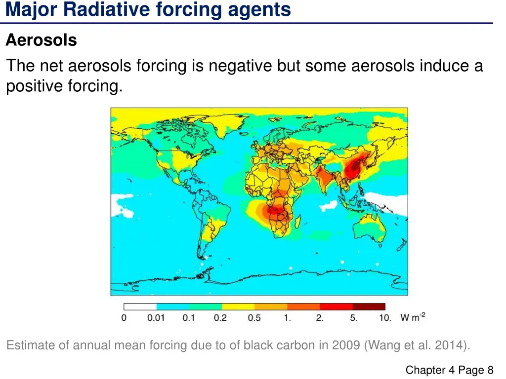 major radiative forcing agents 4