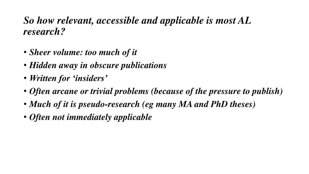 so how relevant accessible and applicable is most