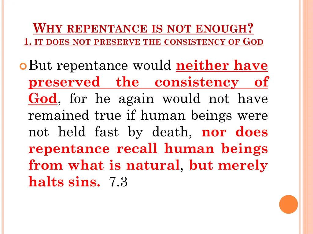 w hy repentance is not enough 1 it does