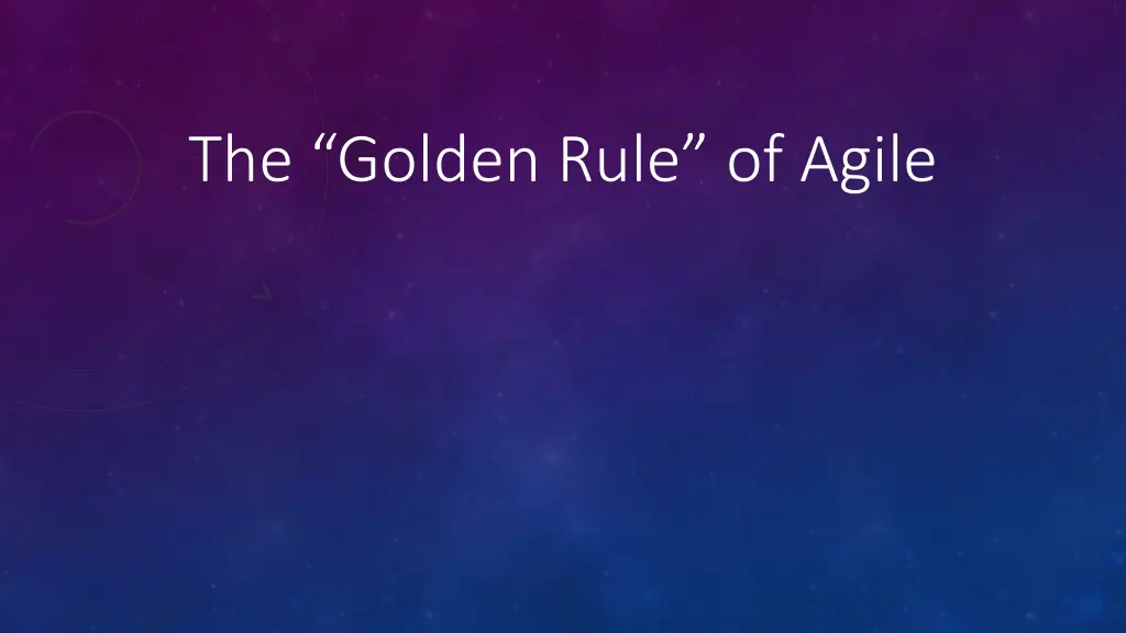 the golden rule of agile 1