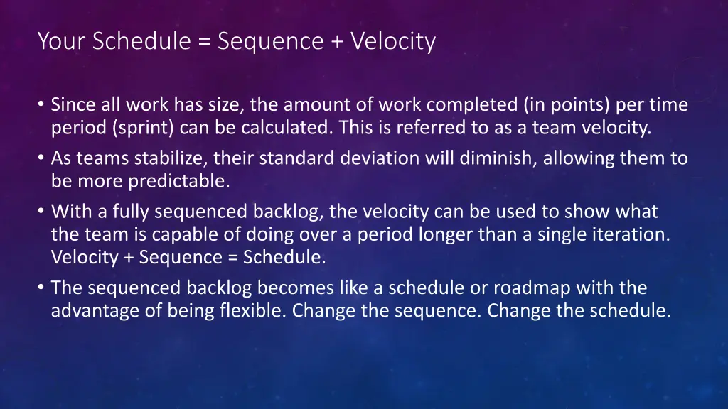 your schedule sequence velocity