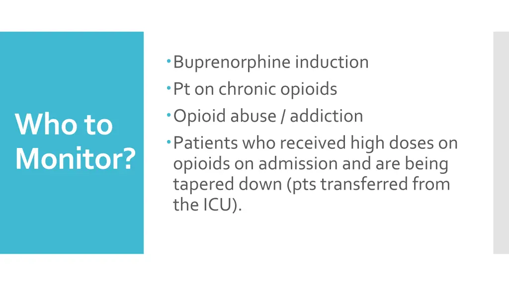 buprenorphine induction pt on chronic opioids