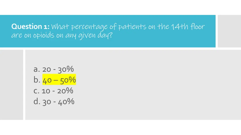 question 1 what percentage of patients 1