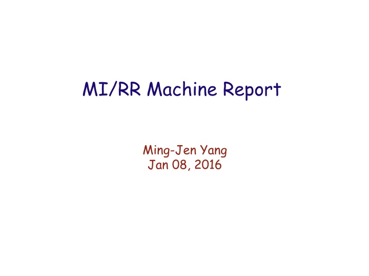 mi rr machine report