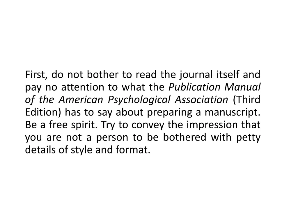 first do not bother to read the journal itself