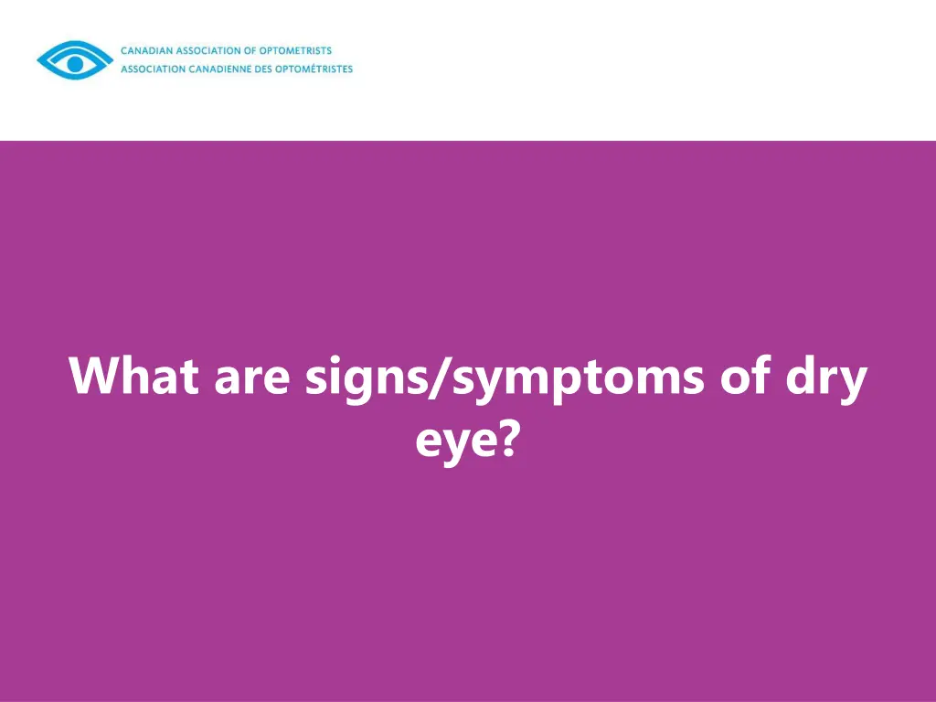 what are signs symptoms of dry eye