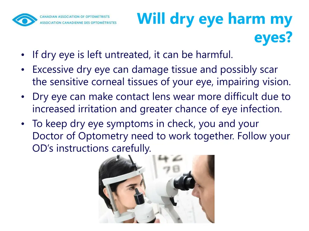 will dry eye harm my