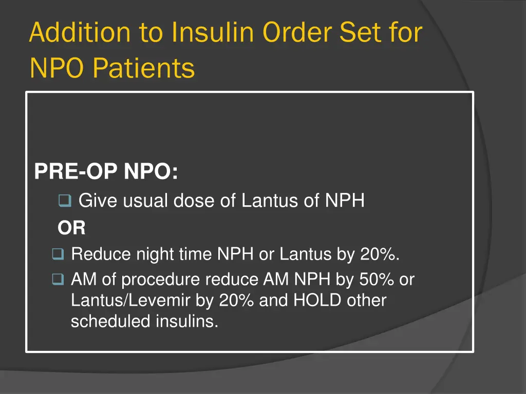 addition to insulin order set for npo patients