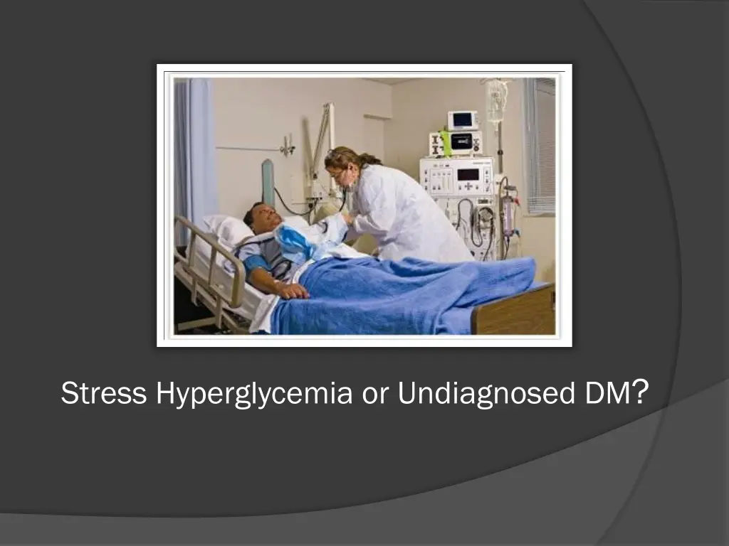 stress hyperglycemia or undiagnosed dm