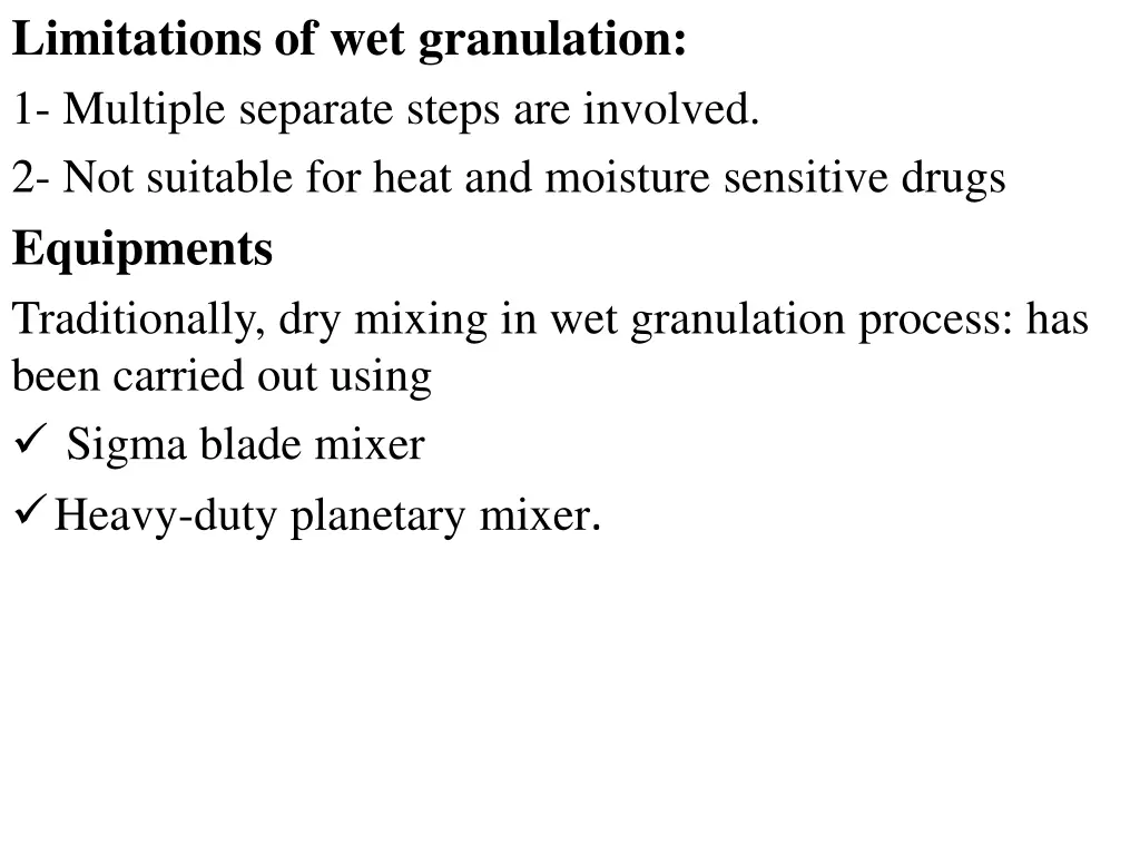 limitations of wet granulation 1 multiple