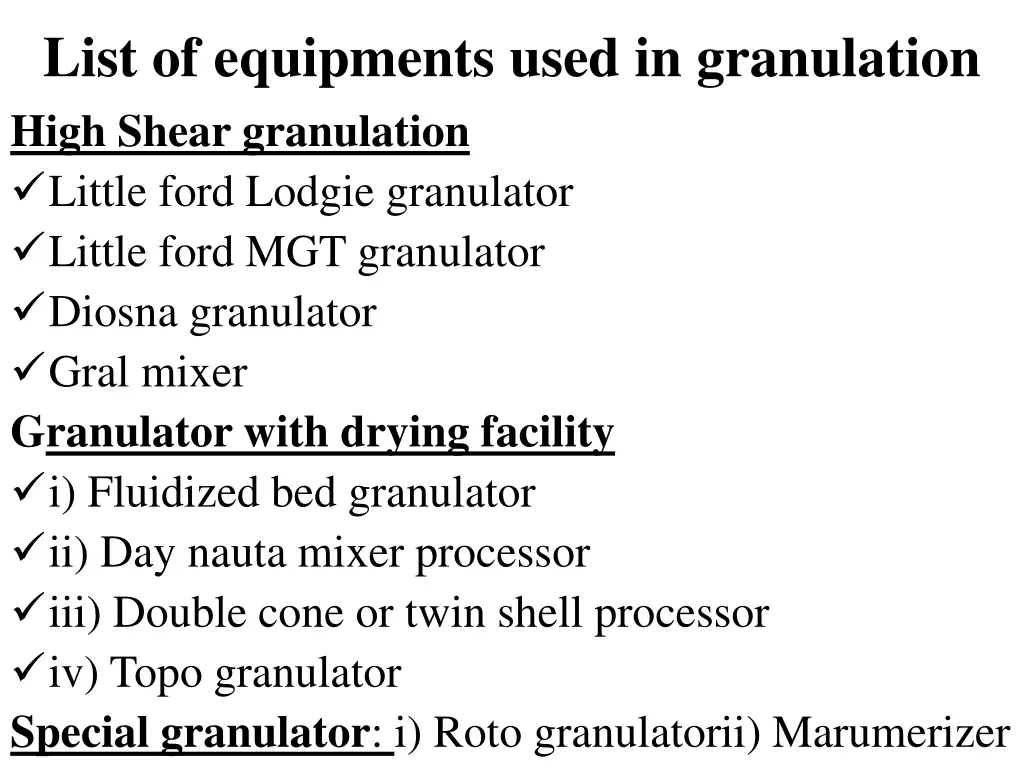 list of equipments used in granulation high shear