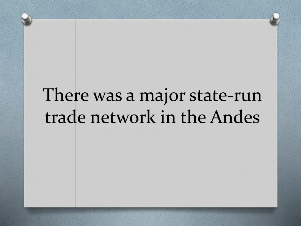 there was a major state run trade network