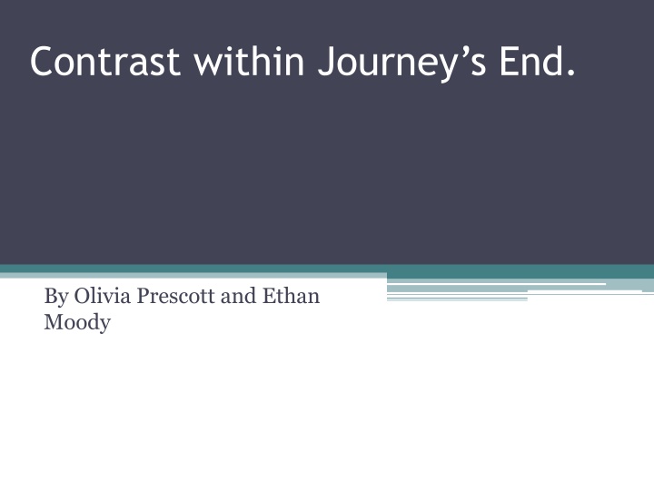 contrast within journey s end