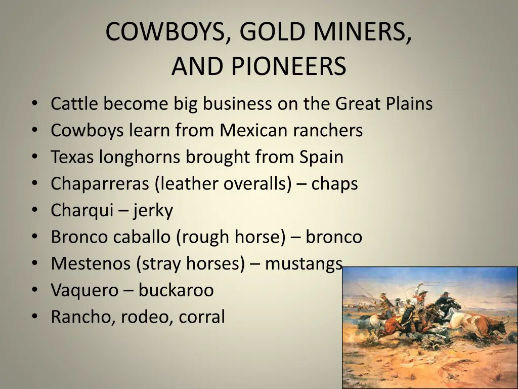 cowboys gold miners and pioneers cattle become