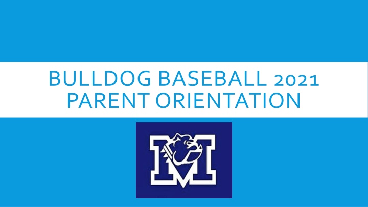 bulldog baseball 2021 parent orientation