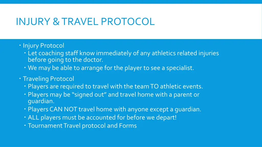 injury travel protocol