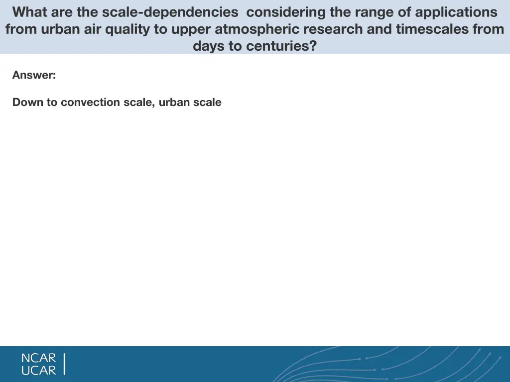 what are the scale dependencies considering