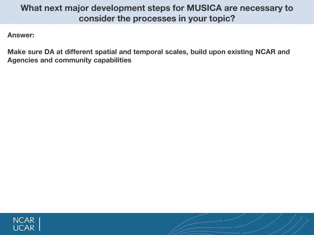 what next major development steps for musica