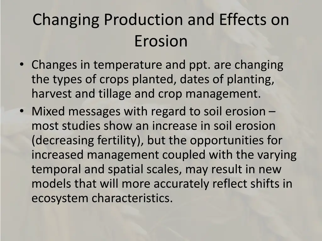 changing production and effects on erosion