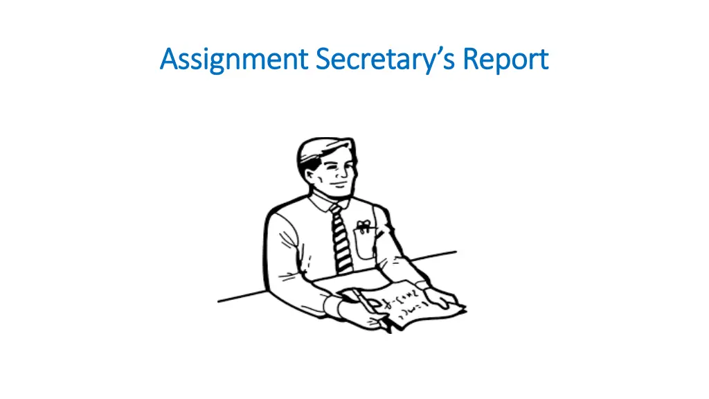 assignment secretary s report assignment