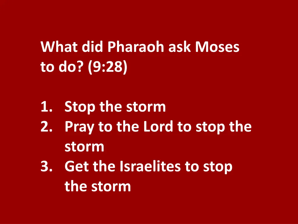 what did pharaoh ask moses to do 9 28