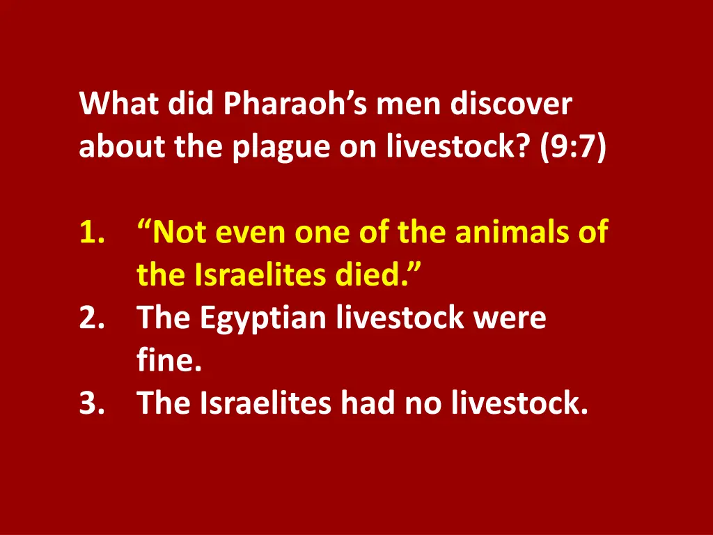 what did pharaoh s men discover about the plague 1