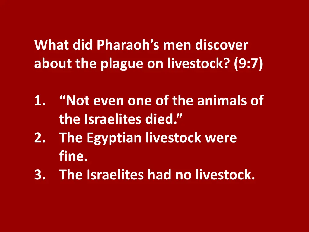 what did pharaoh s men discover about the plague