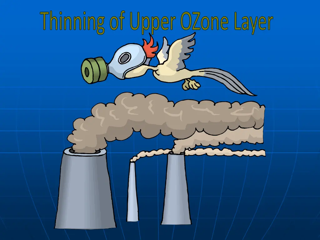 thinning of upper ozone layer