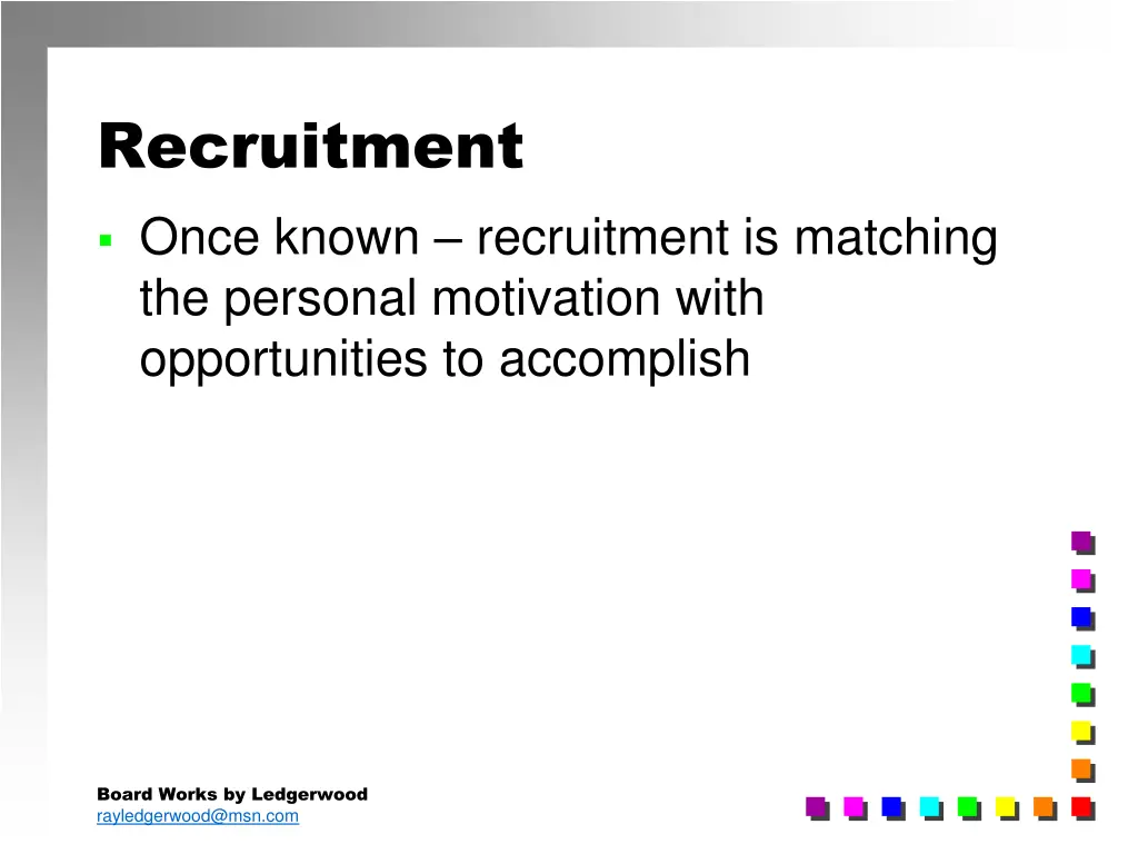 recruitment once known recruitment is matching