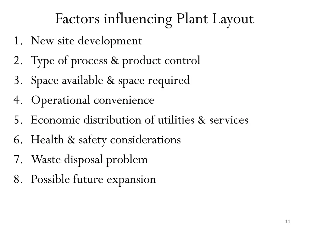 factors influencing plant layout 1 new site