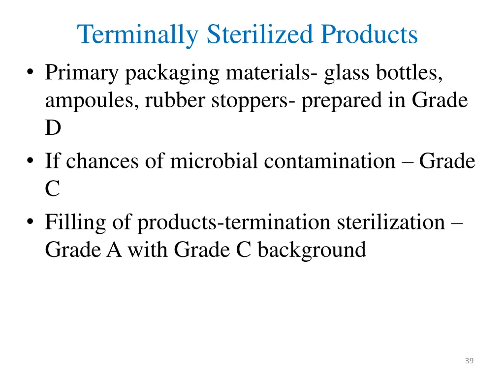 terminally sterilized products primary packaging