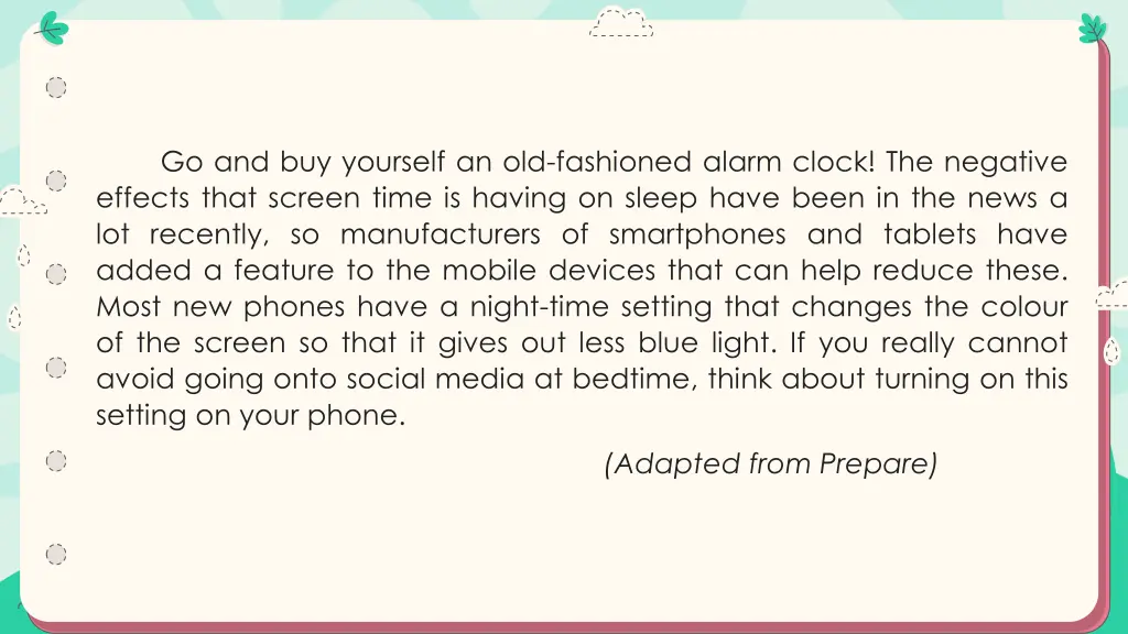 go and buy yourself an old fashioned alarm clock