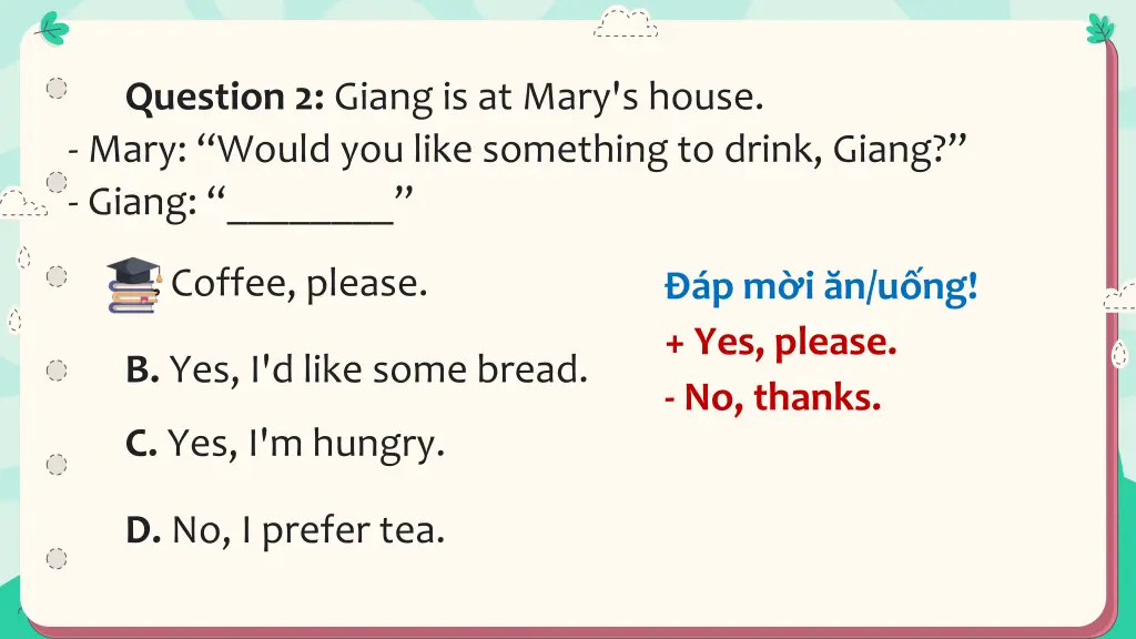 question 2 giang is at mary s house mary would