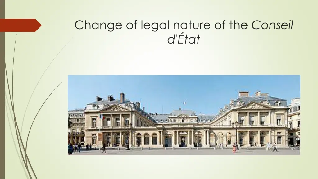 change of legal nature of the conseil d tat