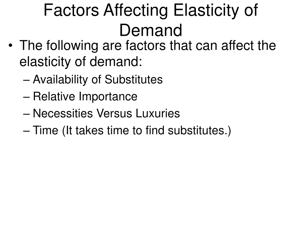 factors affecting elasticity of demand