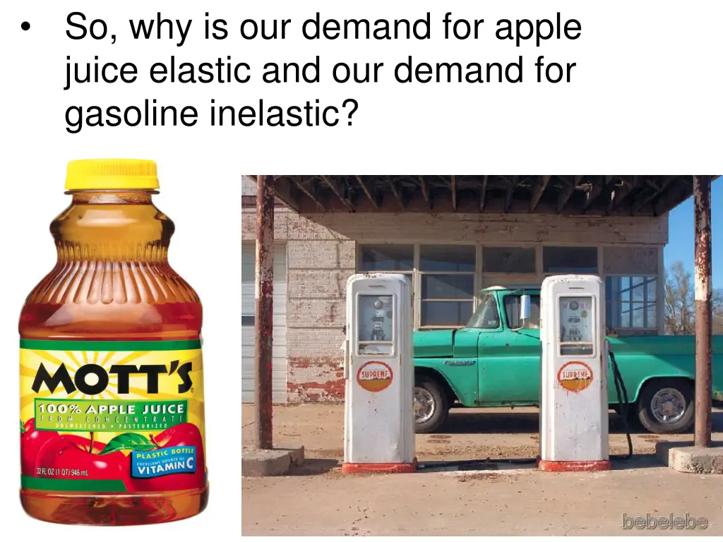 so why is our demand for apple juice elastic