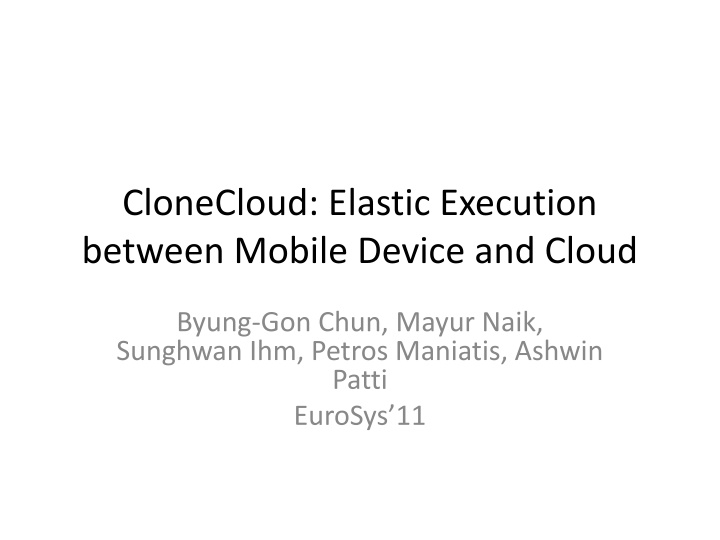 clonecloud elastic execution between mobile