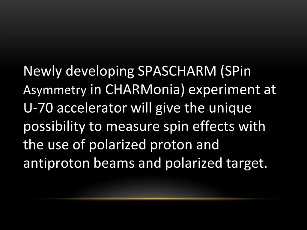 newly developing spascharm spin asymmetry