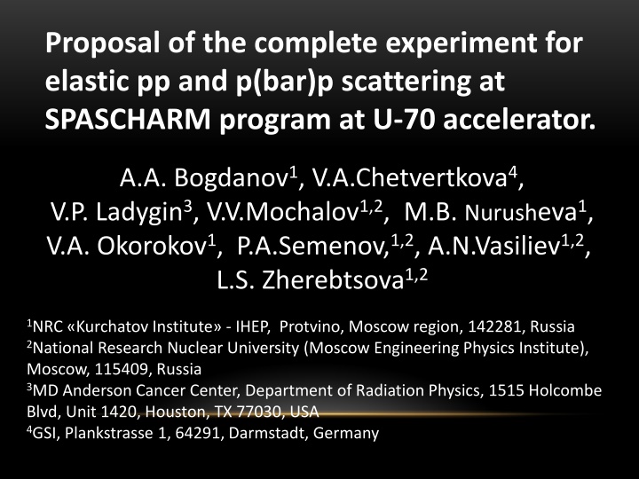 proposal of the complete experiment for elastic